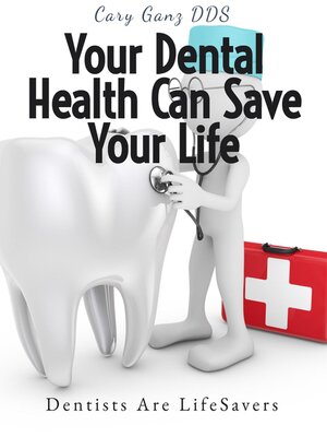 cover image of Your Dental Health Can Save Your Life